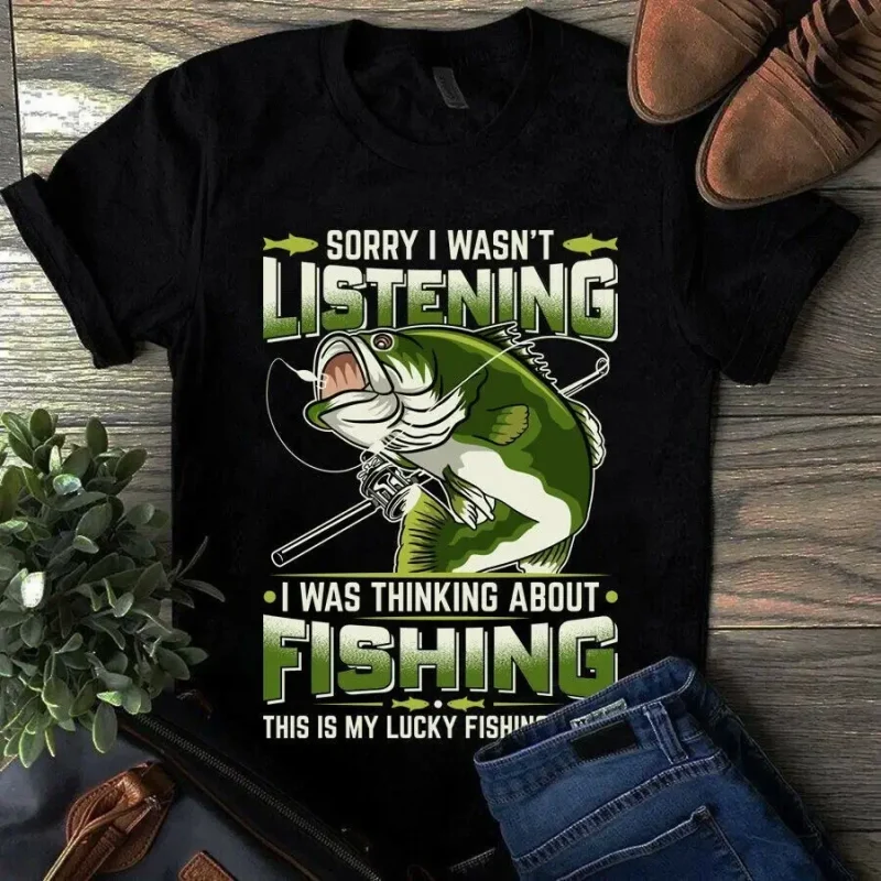 Sorry I Wasn’t Listening I Was Thinking About Fishing Bass Hook Tshirt