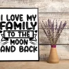 I Love My Family to the Moon and Back Home Decor Wall Art Poster