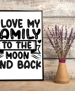 I Love My Family to the Moon and Back Home Decor Wall Art Poster