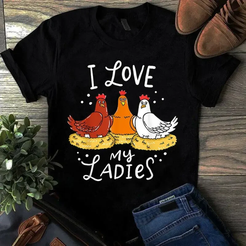 I Love My Ladies Chicken Gift Tshirt