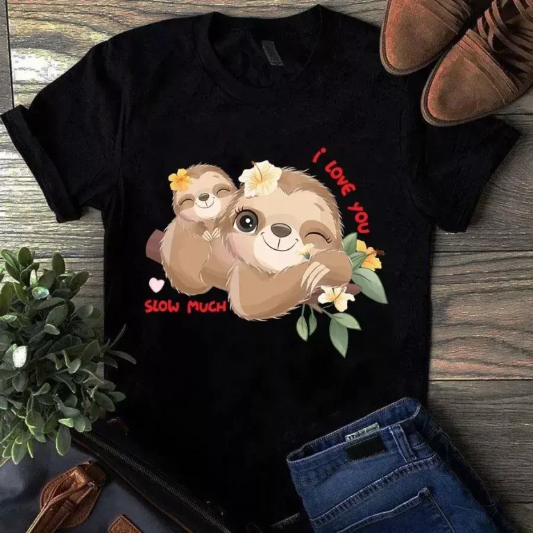 I Love You Slow Much Sloth Lover Happy Valentines Day Gift Tshirt