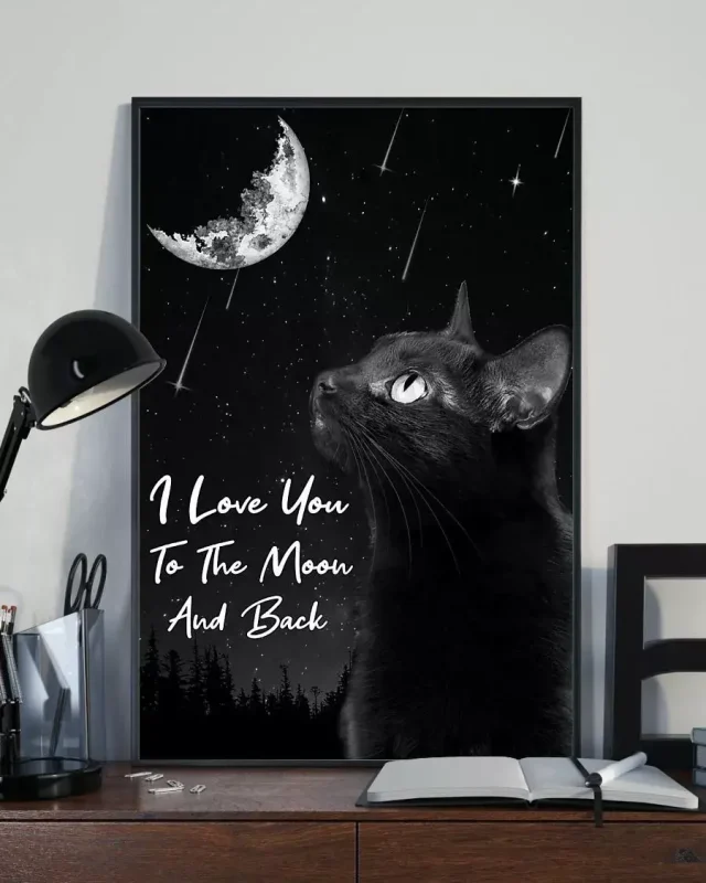 I Love You To The Moon And Back Lunar Moon Black Cat Poster