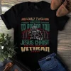 Only Two Defining Forces Have Ever Offered to Die for You American Veteran tShirt
