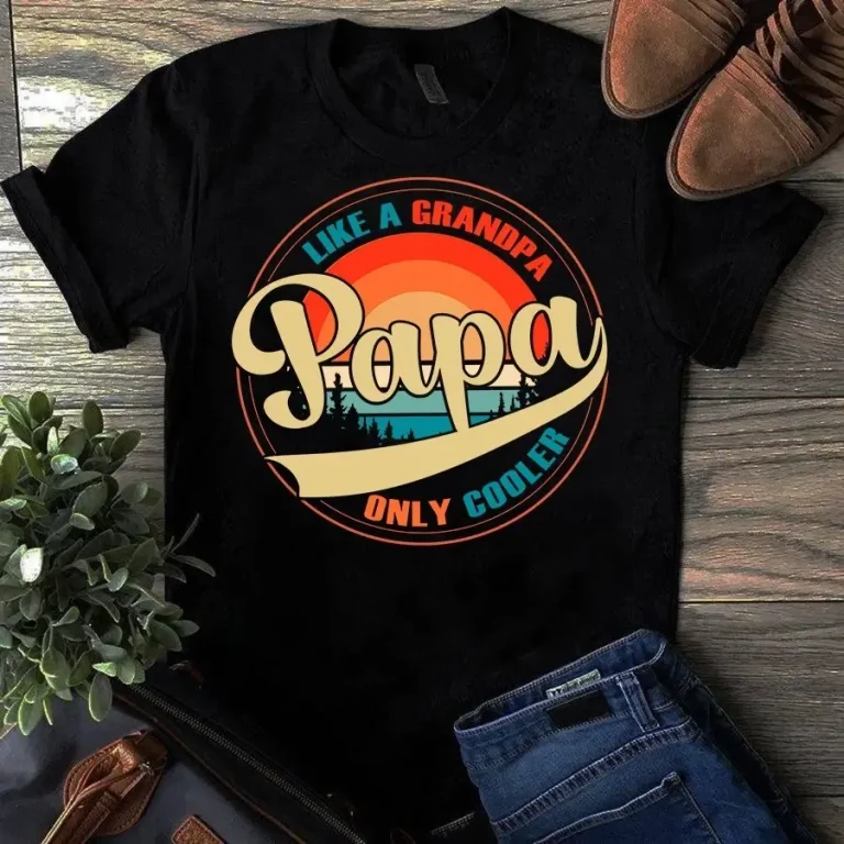 Papa Like a Grandpa Only Cooler Father Dad Vintage Tshirt