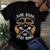 Ride Hard or Stay Home Mechanic Biker tShirt