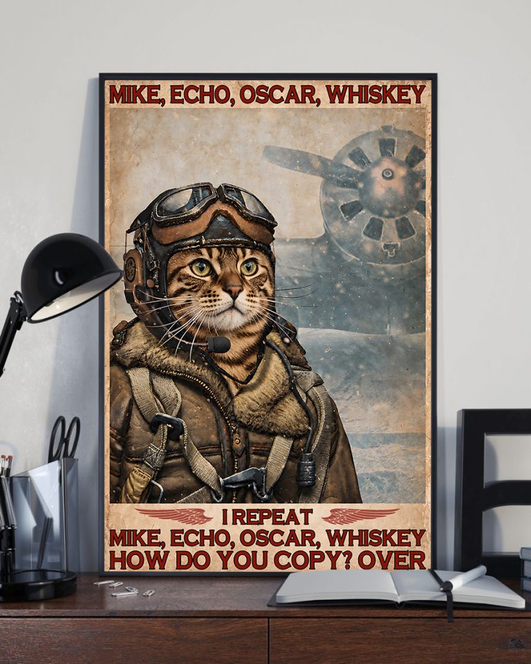 Mike Echo Oscar Whiskey I Repeat How Do You Copy Over Bengal Cat Meow Poster