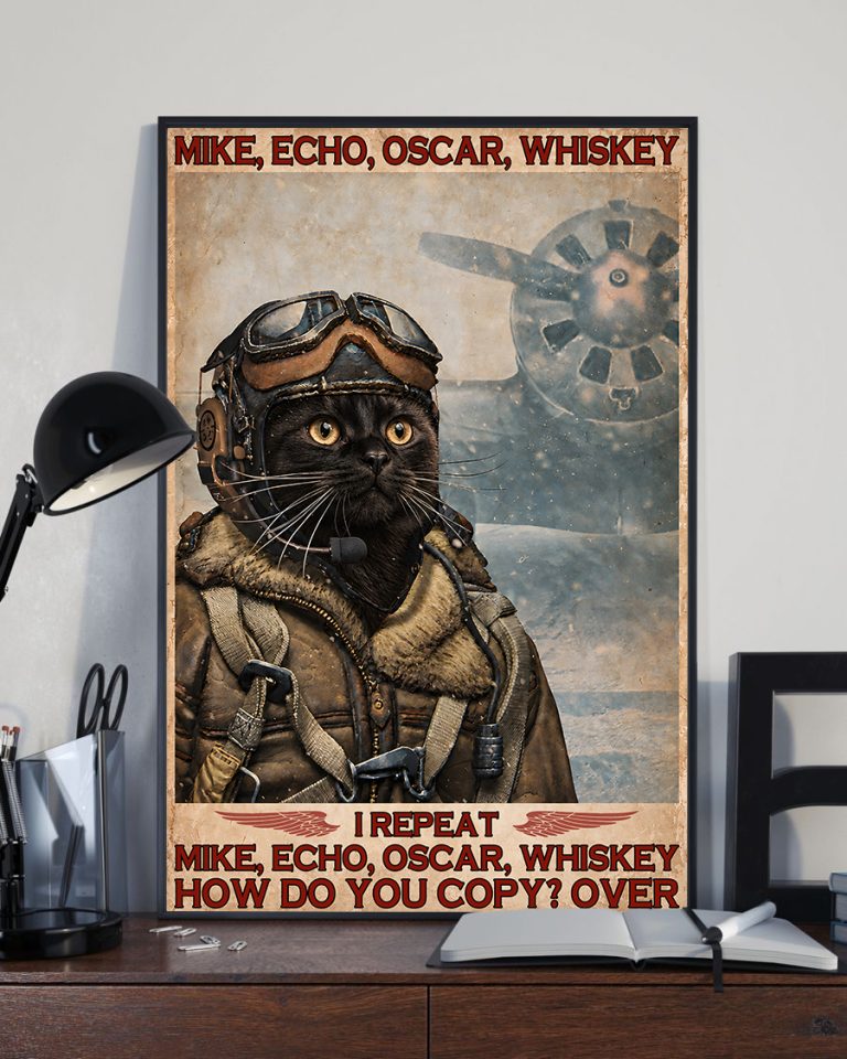 Mike Echo Oscar Whiskey I Repeat How Do You Copy Over Bombay Cat Meow Poster