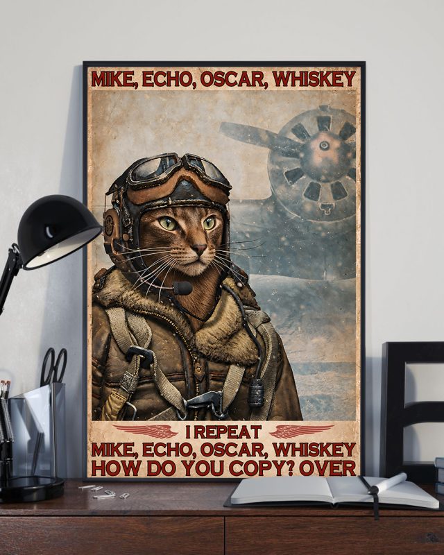 Mike Echo Oscar Whiskey I Repeat How Do You Copy Over Oriental Shorthair Cat Meow Poster
